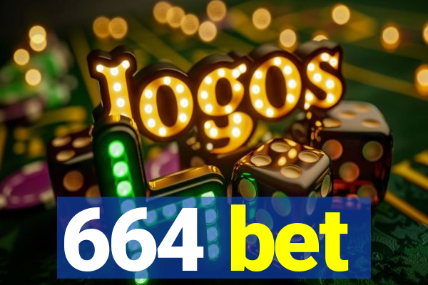 664 bet